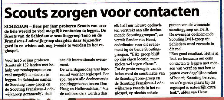 Op 29 oktober 2008 plaatste de Echo, editie Schiedam het volgende artikel op de achterpagina